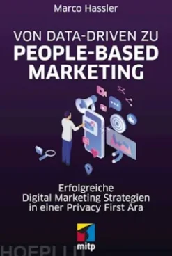 Von Data-driven zu People-based Marketing