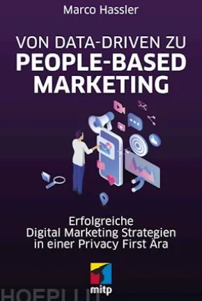 Von Data-driven zu People-based Marketing
