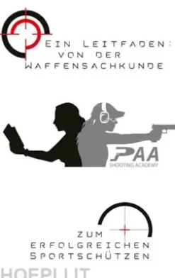 Von der Waffensachkunde zum erfolgreichen Sportschützen