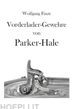 Vorderladergewehre von Parker-Hale
