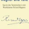 Wagner und Tanz