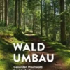 Waldumbau