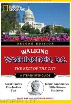 Walking Washington D.C. The Best of the City