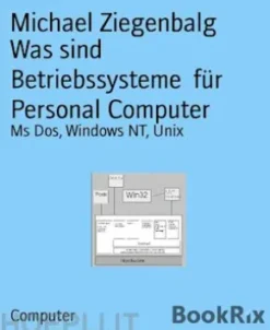 Was sind Betriebssystemefür Personal Computer