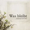 Was bleibt
