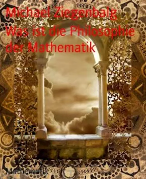 Was ist die Philosophie der Mathematik