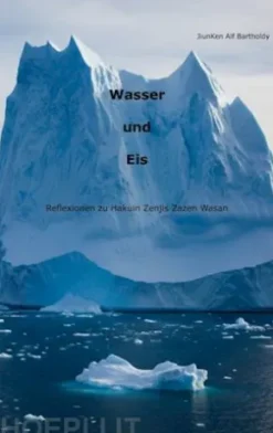 Wasser und Eis