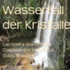 Wasserfall der Kristalle
