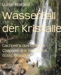 Wasserfall der Kristalle