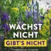 Wächst nicht gibt's nicht