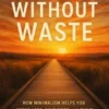Wealth Without Waste