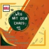 Weg mit dem Chaos