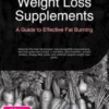 Weight Loss Supplements: A Guide to Effective Fat Burning