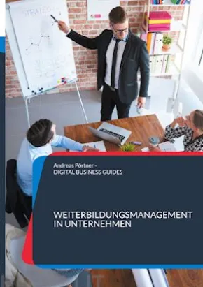 Weiterbildungsmanagement in Unternehmen
