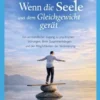Wenn die Seele aus dem Gleichgewicht gerät