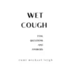 Wet Cough