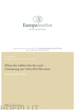 When the rubber hits the road – Umsetzung der VAG/AVO Revision