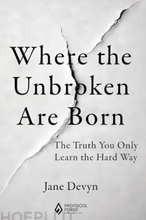Where the Unbroken are Born