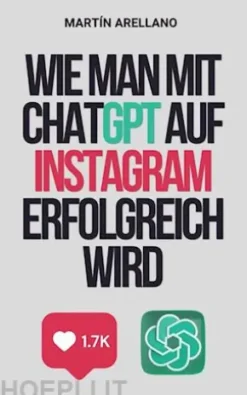 Wie man mit ChatGPT auf Instagram erfolgreich wird