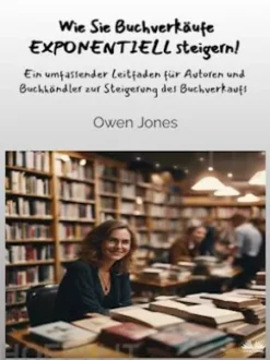 Wie Sie Buchverkäufe EXPONENTIELL steigern!