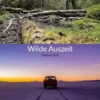 Wilde Auszeit