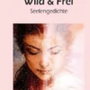 Wild & Frei