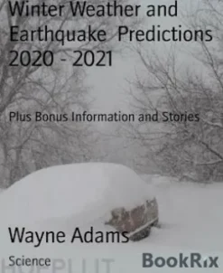 Winter Weather and EarthquakePredictions 2020 - 2021
