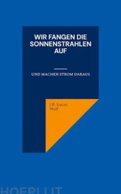 Wir fangen die Sonnenstrahlen auf