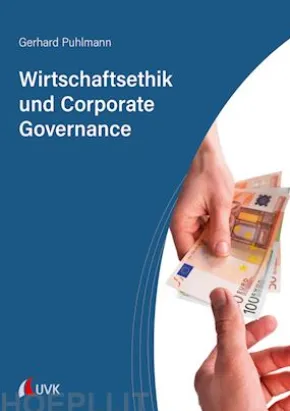 Wirtschaftsethik und Corporate Governance