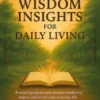 254 Wisdom Insights For Daily Living