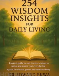 254 Wisdom Insights For Daily Living