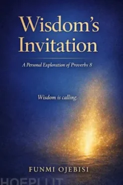WISDOM’S INVITATION: