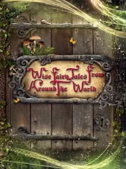 Wise Fairy Tales from Around the World