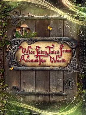 Wise Fairy Tales from Around the World
