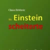 Wo Einstein scheiterte