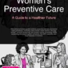 Women's Preventive Care: A Guide to a Healthier Future