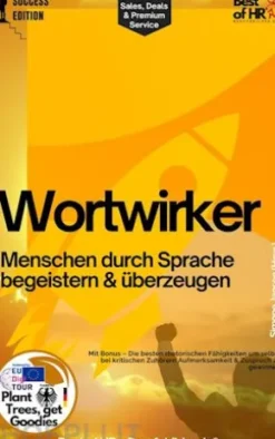 Wortwirker – Menschen durch Sprache begeistern & überzeugen