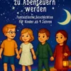 Wo Träume zu Abenteuern werden