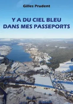 Y a du ciel bleu dans mes passeports