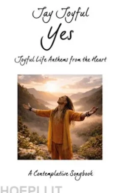 Yes - Joyful Life Anthems from the Heart