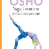 Yoga: Il sentiero della liberazione