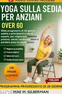 Yoga Sulla Sedia Per Anziani Over 60