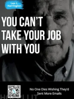 You Can’t Take Your Job With You