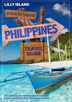 Your Ultimate Philippines Travel Guide
