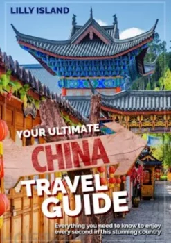 Your Ultimate China Travel Guide