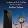 Zeitreise: Die Geschichte unserer Zeit