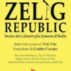 Zelig Republic