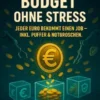 Zero-Based Budget ohne Stress — Jeder Euro bekommt einen Job—inkl. Puffer & Notgroschen.