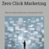 Zero Click Marketing