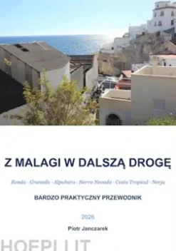 Z Malagi w dalsza droge